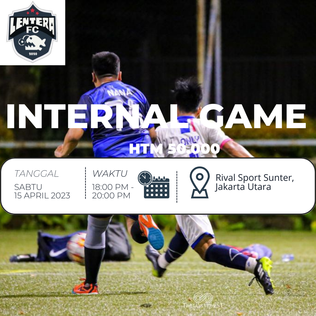 Lentera FC Internal Match Mini Soccer Sabtu, 15 April 2023
