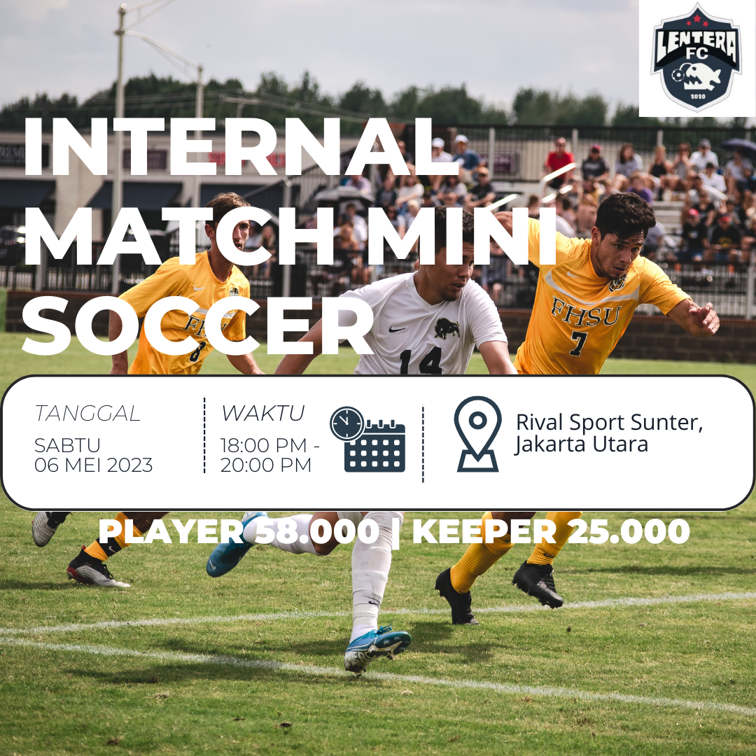 Lentera FC Internal Match Mini Soccer Sabtu, 01 Juli 2023